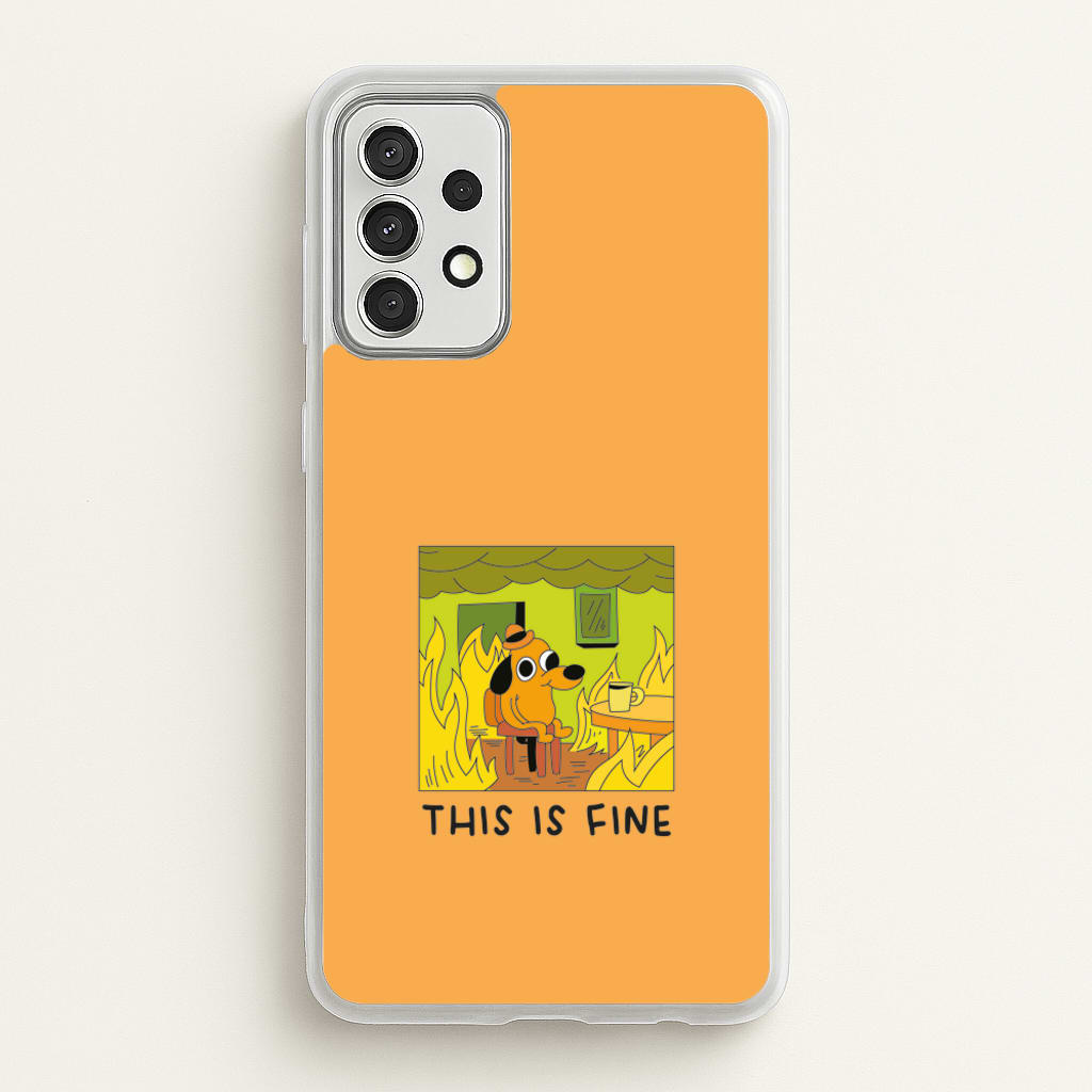 This Is Fine - Memes  - Memes Phone Case for Galaxy A52 / A52s