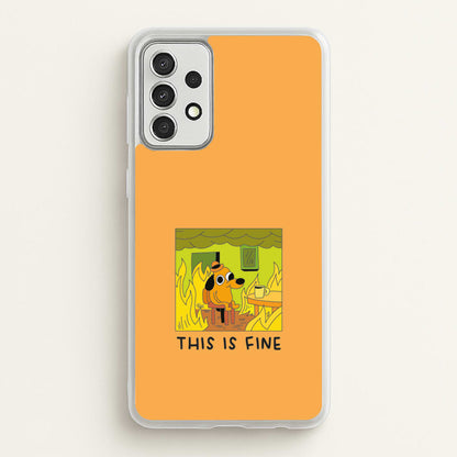 This Is Fine - Memes  - Memes Phone Case for Galaxy A52 / A52s