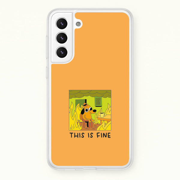 This Is Fine - Memes  - Memes Phone Case for Galaxy S21FE