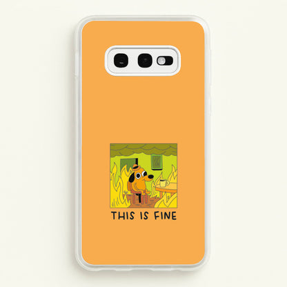 This Is Fine - Memes  - Memes Phone Case for Galaxy S10e