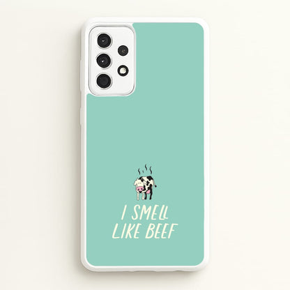I Smell Like Beef - Memes  - Memes Phone Case for Galaxy A52 / A52s