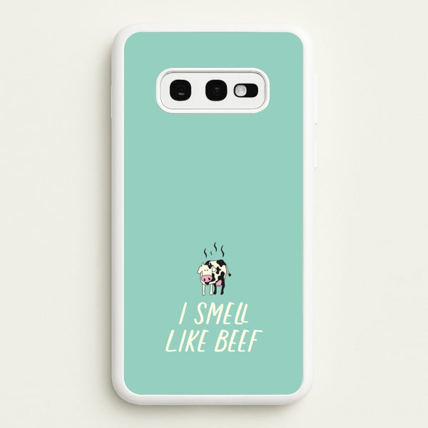I Smell Like Beef - Memes  - Memes Phone Case for Galaxy S10e