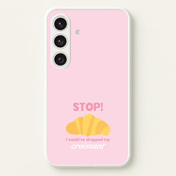I Could've Dropped My Croissant - Memes  - Memes Phone Case for Galaxy S25