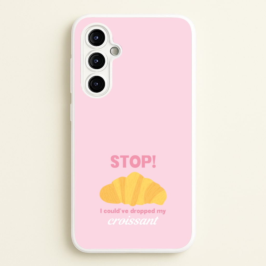 I Could've Dropped My Croissant - Memes  - Memes Phone Case for Galaxy A54