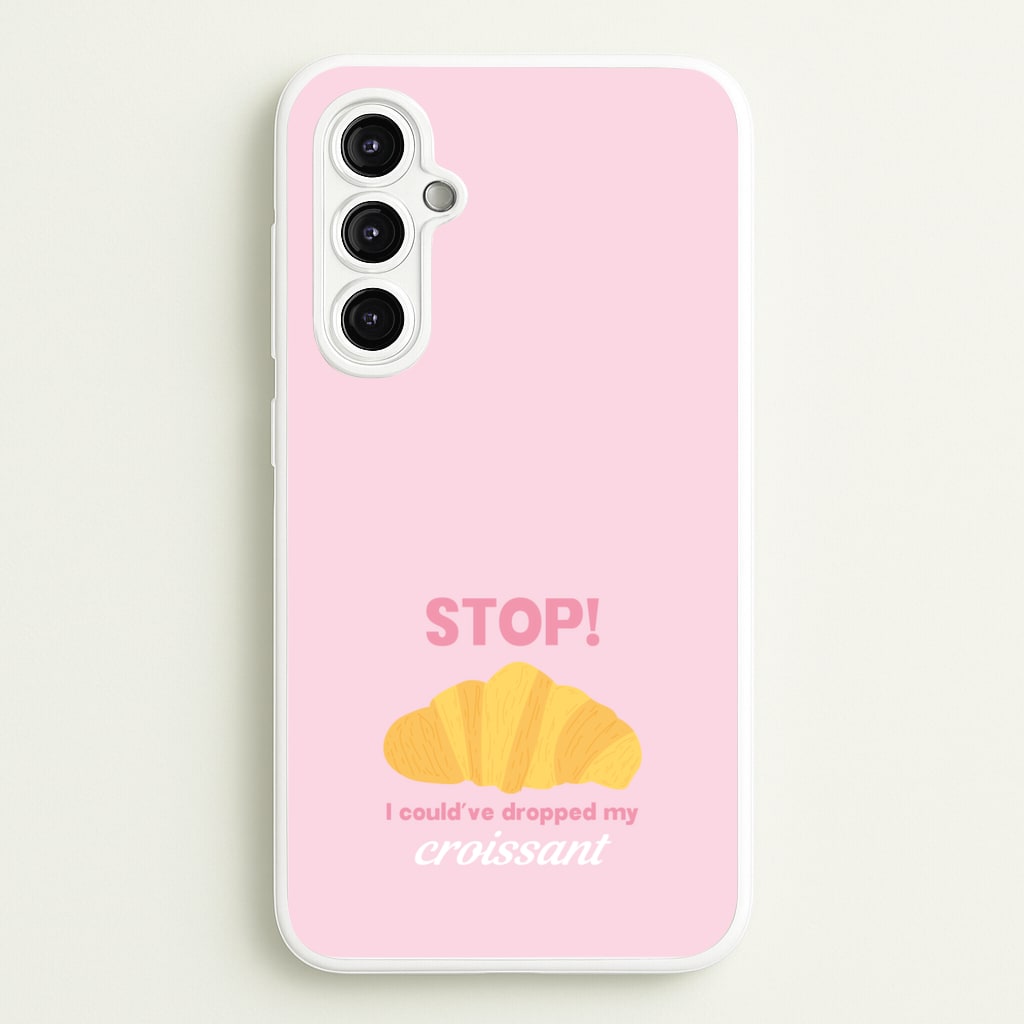 I Could've Dropped My Croissant - Memes  - Memes Phone Case for Galaxy A14