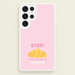 I Could've Dropped My Croissant - Memes  - Memes Phone Case for Galaxy S23 Ultra