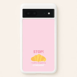 I Could've Dropped My Croissant - Memes  - Memes Phone Case for Google Pixel 7