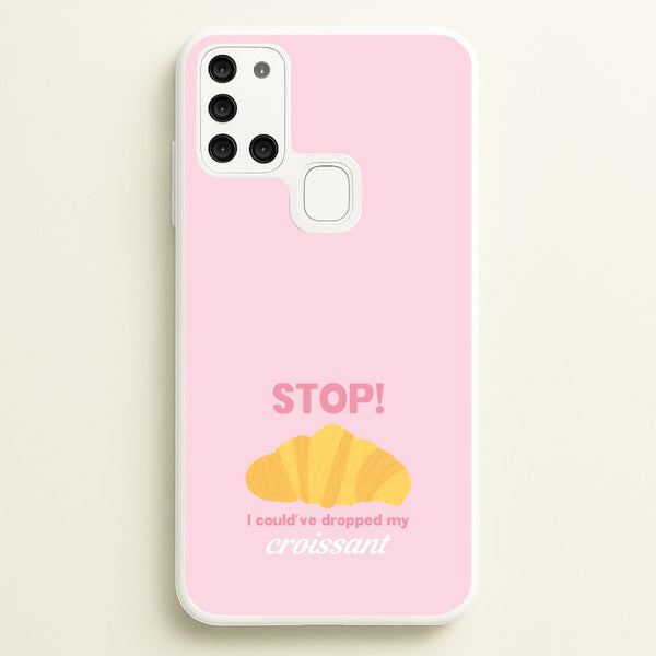 I Could've Dropped My Croissant - Memes  - Memes Phone Case for Galaxy A21s