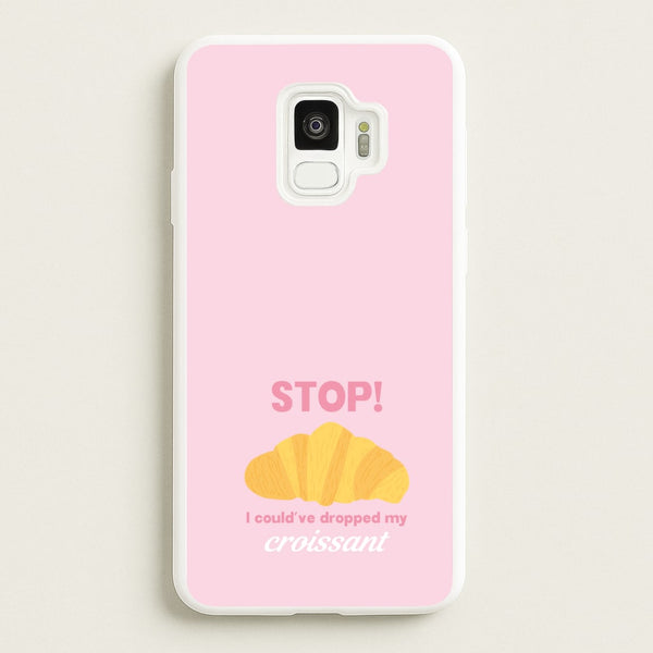 I Could've Dropped My Croissant - Memes  - Memes Phone Case for Galaxy S9