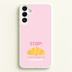 I Could've Dropped My Croissant - Memes  - Memes Phone Case for Galaxy A36