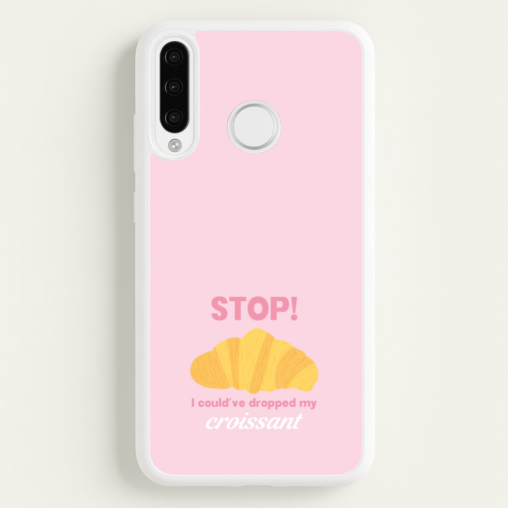 I Could've Dropped My Croissant - Memes  - Memes Phone Case for Huawei P30 Lite