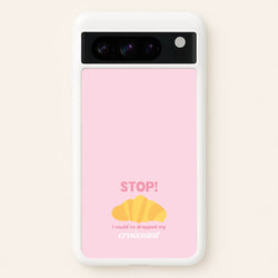 I Could've Dropped My Croissant - Memes  - Memes Phone Case for Google Pixel 8 Pro