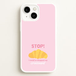 I Could've Dropped My Croissant - Memes  - Memes Phone Case for iPhone 13