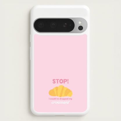 I Could've Dropped My Croissant - Memes  - Memes Phone Case for Google Pixel 9 Pro XL