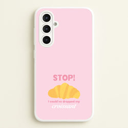 I Could've Dropped My Croissant - Memes  - Memes Phone Case for Galaxy A16