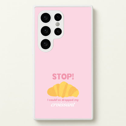 I Could've Dropped My Croissant - Memes  - Memes Phone Case for Galaxy S24 Ultra