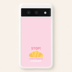 I Could've Dropped My Croissant - Memes  - Memes Phone Case for Google Pixel 8a