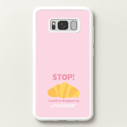 I Could've Dropped My Croissant - Memes  - Memes Phone Case for Galaxy S8 Plus