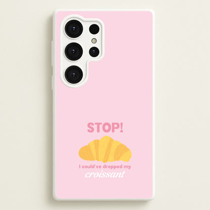 I Could've Dropped My Croissant - Memes  - Memes Phone Case for Galaxy S25 Ultra