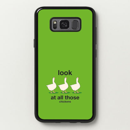 Look At All Those Chickens - Memes  - Memes Phone Case for Galaxy S8