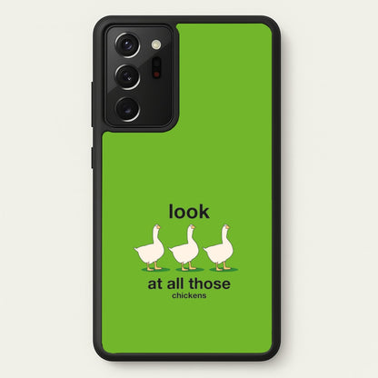 Look At All Those Chickens - Memes  - Memes Phone Case for Galaxy Note 20 Ultra