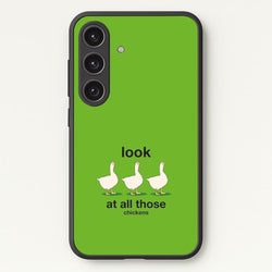 Look At All Those Chickens - Memes  - Memes Phone Case for Galaxy S24 Plus