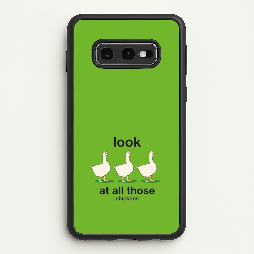Look At All Those Chickens - Memes  - Memes Phone Case for Galaxy S10e