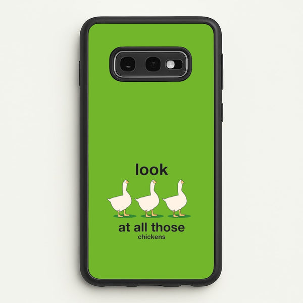 Look At All Those Chickens - Memes  - Memes Phone Case for Galaxy S10e
