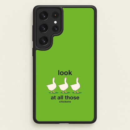Look At All Those Chickens - Memes  - Memes Phone Case for Galaxy S22 Ultra