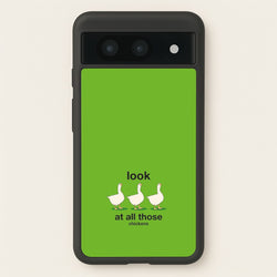 Look At All Those Chickens - Memes  - Memes Phone Case for Google Pixel 8a