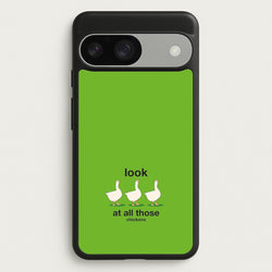 Look At All Those Chickens - Memes  - Memes Phone Case for Google Pixel 9 / 9 Pro