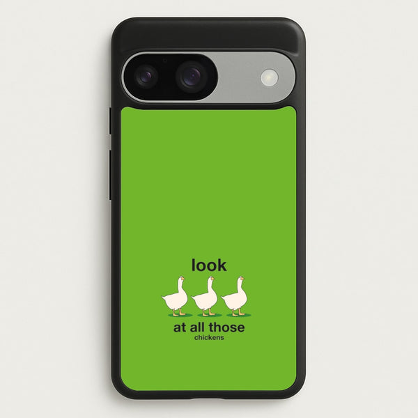 Look At All Those Chickens - Memes  - Memes Phone Case for Google Pixel 9 / 9 Pro
