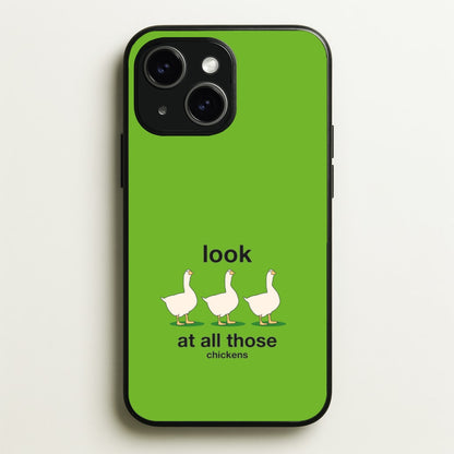 Look At All Those Chickens - Memes  - Memes Phone Case for iPhone 15 Plus