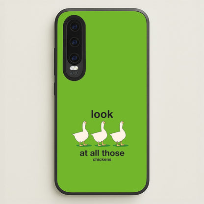 Look At All Those Chickens - Memes  - Memes Phone Case for Huawei P30