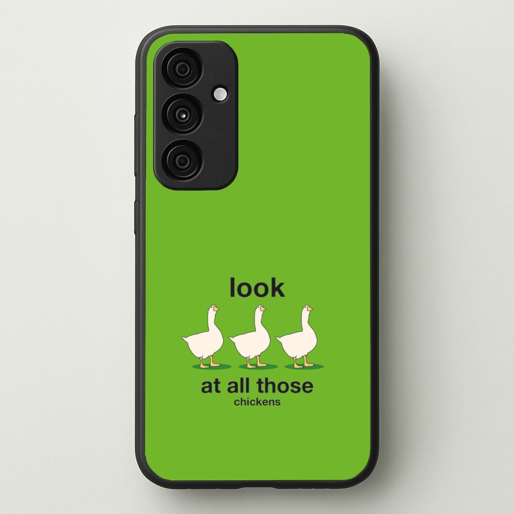 Look At All Those Chickens - Memes  - Memes Phone Case for Galaxy A55