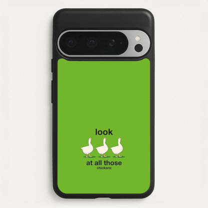 Look At All Those Chickens - Memes  - Memes Phone Case for Google Pixel 9 Pro XL