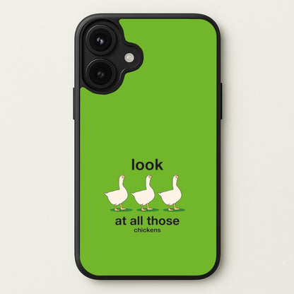 Look At All Those Chickens - Memes Phone Case for iPhone 17