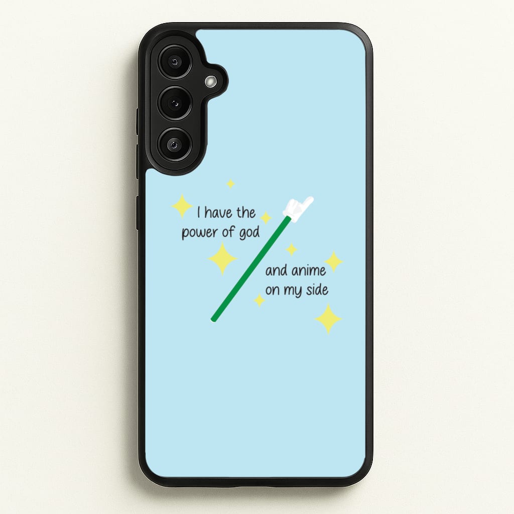 I Have The Power Of God And Anime On My Side - Memes  - Memes Phone Case for Galaxy A36