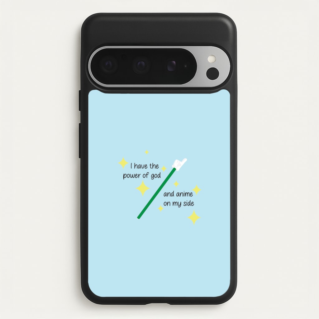 I Have The Power Of God And Anime On My Side - Memes  - Memes Phone Case for Google Pixel 9 Pro XL