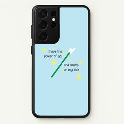 I Have The Power Of God And Anime On My Side - Memes  - Memes Phone Case for Galaxy S21 Ultra
