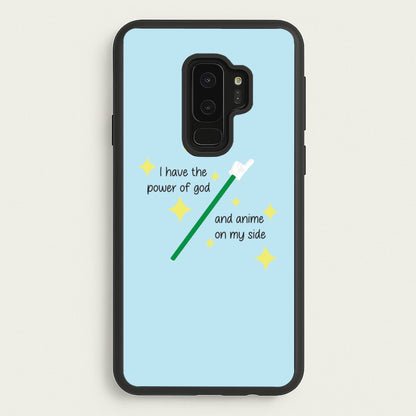 I Have The Power Of God And Anime On My Side - Memes  - Memes Phone Case for Galaxy S9 Plus