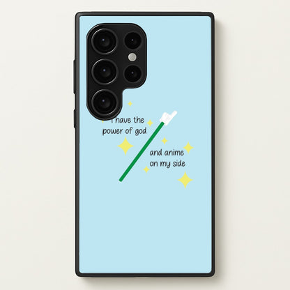 I Have The Power Of God And Anime On My Side - Memes  - Memes Phone Case for Galaxy S24 Ultra