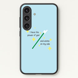 I Have The Power Of God And Anime On My Side - Memes  - Memes Phone Case for Galaxy S24