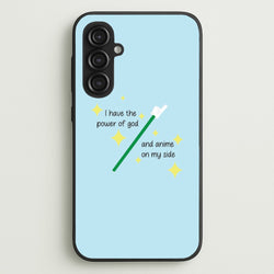 I Have The Power Of God And Anime On My Side - Memes  - Memes Phone Case for Galaxy S23FE