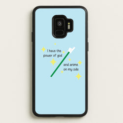 I Have The Power Of God And Anime On My Side - Memes  - Memes Phone Case for Galaxy S9
