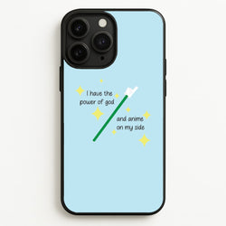 I Have The Power Of God And Anime On My Side - Memes  - Memes Phone Case for iPhone 11 Pro Max