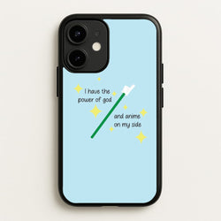 I Have The Power Of God And Anime On My Side - Memes  - Memes Phone Case for iPhone 12 / 12 Pro