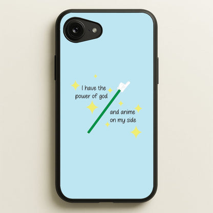 I Have The Power Of God And Anime On My Side - Memes  - Memes Phone Case for iPhone 16e