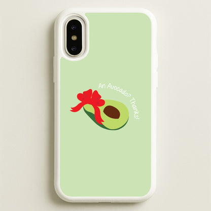 An Avocado? Thanks! - Memes  - Memes Phone Case for iPhone X / XS