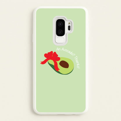 An Avocado? Thanks! - Memes  - Memes Phone Case for Galaxy S9 Plus